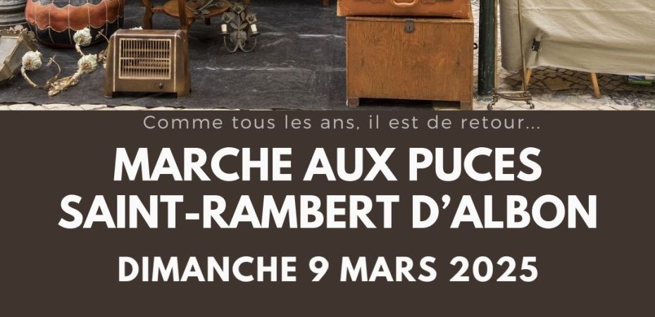 Marché aux Puces de Saint-Rambert-d'Albon le Dimanche 9 Mars 2025