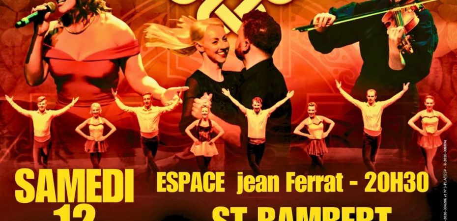 🎙️ Samedi 12 Avril 2025 à Saint-Rambert-d'Albon : CELTIC SPIRIT OF IRELAND ! ☘️