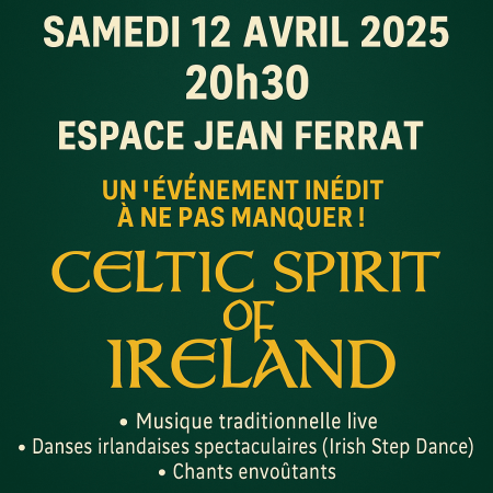 Celtic Spirit of Ireland : l’Irlande s’invite à Saint-Rambert-d’Albon le 12 avril 2025