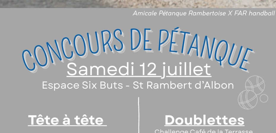 Amateurs de bonne ambiance, de sport à la cool et d’esprit d’équipe, notez bien la date dans vos agendas : 👉 Samedi 12 juillet 2025, Saint-Rambert-d’Albon devient le théâtre d’un événement que tout le monde adore : un concours de pétanque organisé par le FAR Handball et l’Amicale de Pétanque Rambertoise ! 🎳💬 Deux clubs locaux qui unissent leur passion pour une journée placée sous le signe du jeu, du partage et de la convivialité.