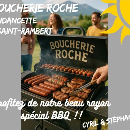 🔥 Rayon Spécial BBQ chez Boucherie Roche Août à Andancette et Saint-Rambert-d'Albon !