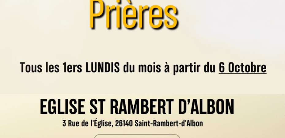 Soirées mensuelles de louange, adoration et prières à l'église Saint-Blaise de Saint-Rambert-d'Albon (26140). Chaque 1er lundi du mois à 20h. Ouvert à tous pour un moment de paix et de ressourcement spirituel.