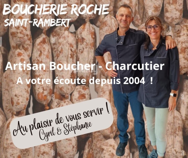 Boucherie Saint-Rambert-d'Albon : portrait de la Boucherie Roche, artisan boucher-charcutier-traiteur. Horaires, adresse 31 av. Steinberg, produits de qualité. Cyril et Stéphanie Roche depuis 2024.