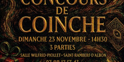 Grand Concours de Coinche OQDUBU™ à St-Rambert-d'Albon le dimanche 23 novembre. Début 14h30, 3 parties, nombreux lots. Goûter offert. Inscription 10€. Infos : 07 88 17 53 43.