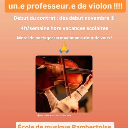 🎻 L'École de Musique Rambertoise (EMR) à Saint-Rambert-d'Albon (26) recrute urgemment un professeur de violon (4h/semaine). Contrat dès novembre. Contactez l'EMR : musique.rambertoise@hotmail.com