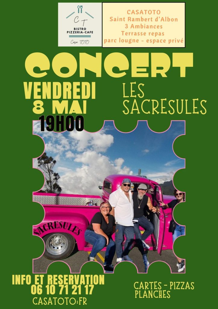 Concert des Sacrésules au Casa Toto ce vendredi 8 mai 2026 à 19h00 à Saint-Rambert-d’Albon. Ambiance festive, terrasse, pizzas et planches. Réservation au 06 10 71 21 17 ou sur casatoto.fr.